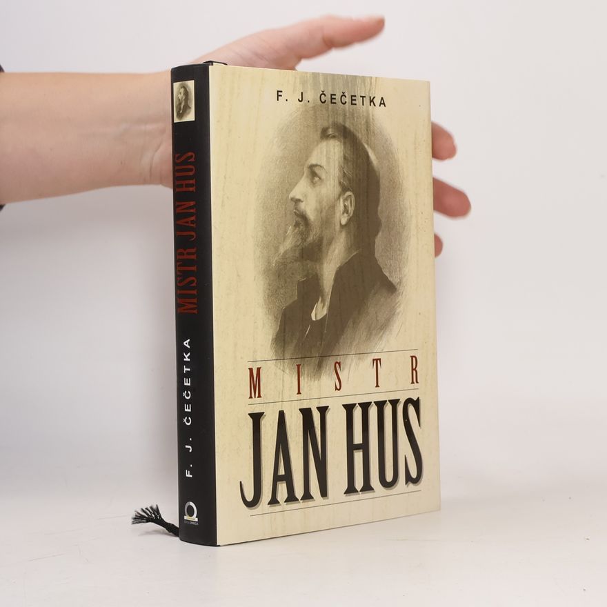 František Josef Čečetka Mistr Jan Hus