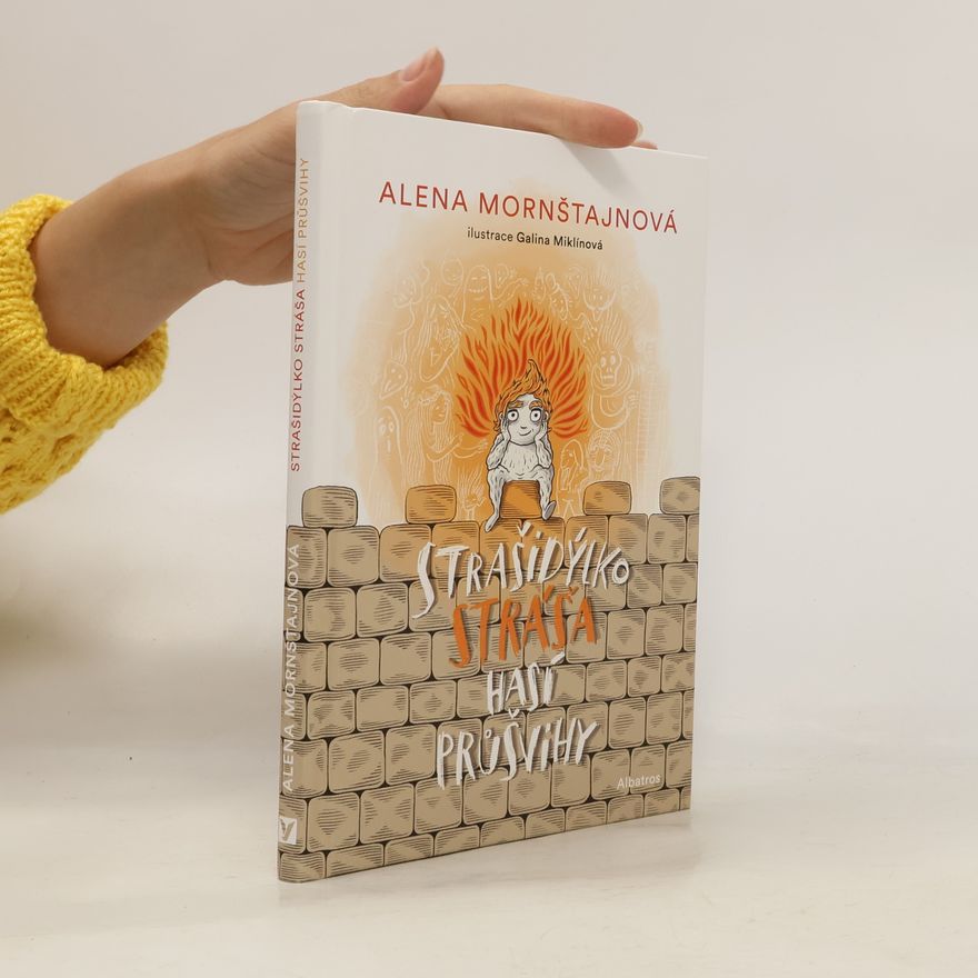 Alena Mornštajnová Strašidýlko Stráša hasí průšvihy