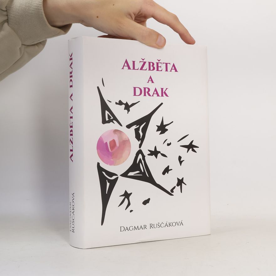 Dagmar Ruščáková Alžběta a drak