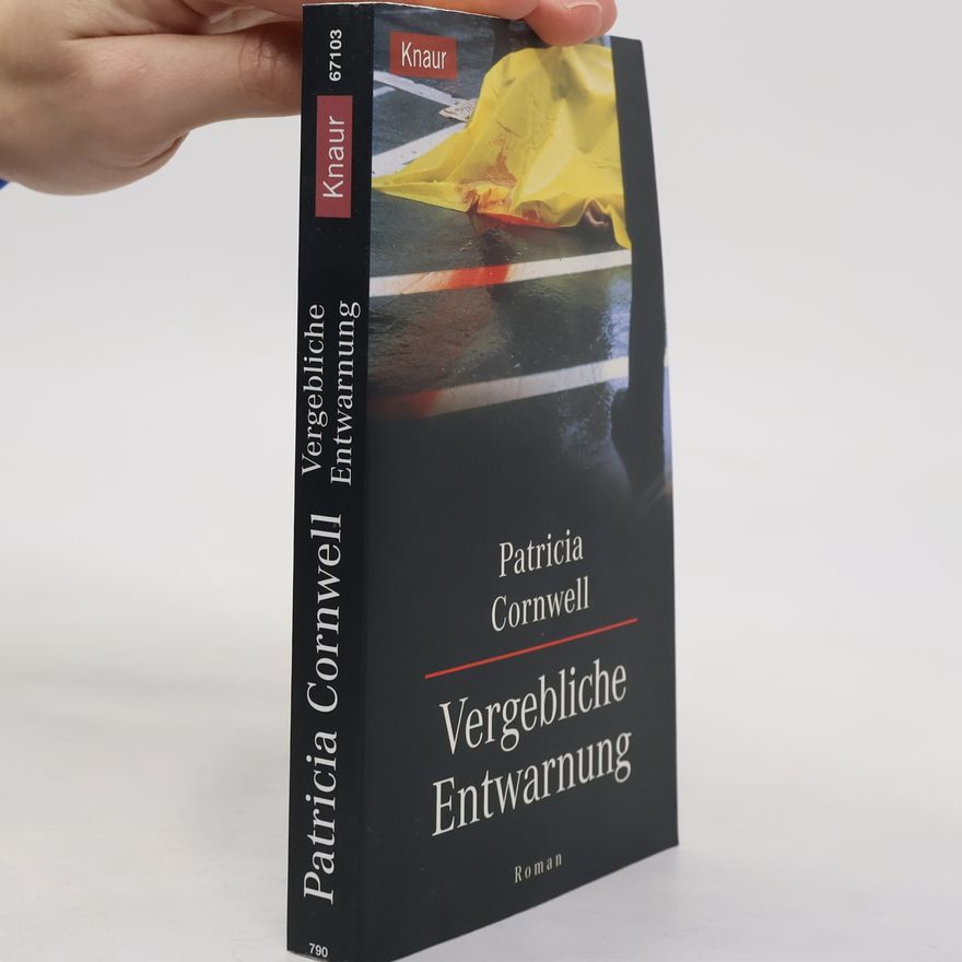 Patricia Cornwell Vergebliche Entwarnung