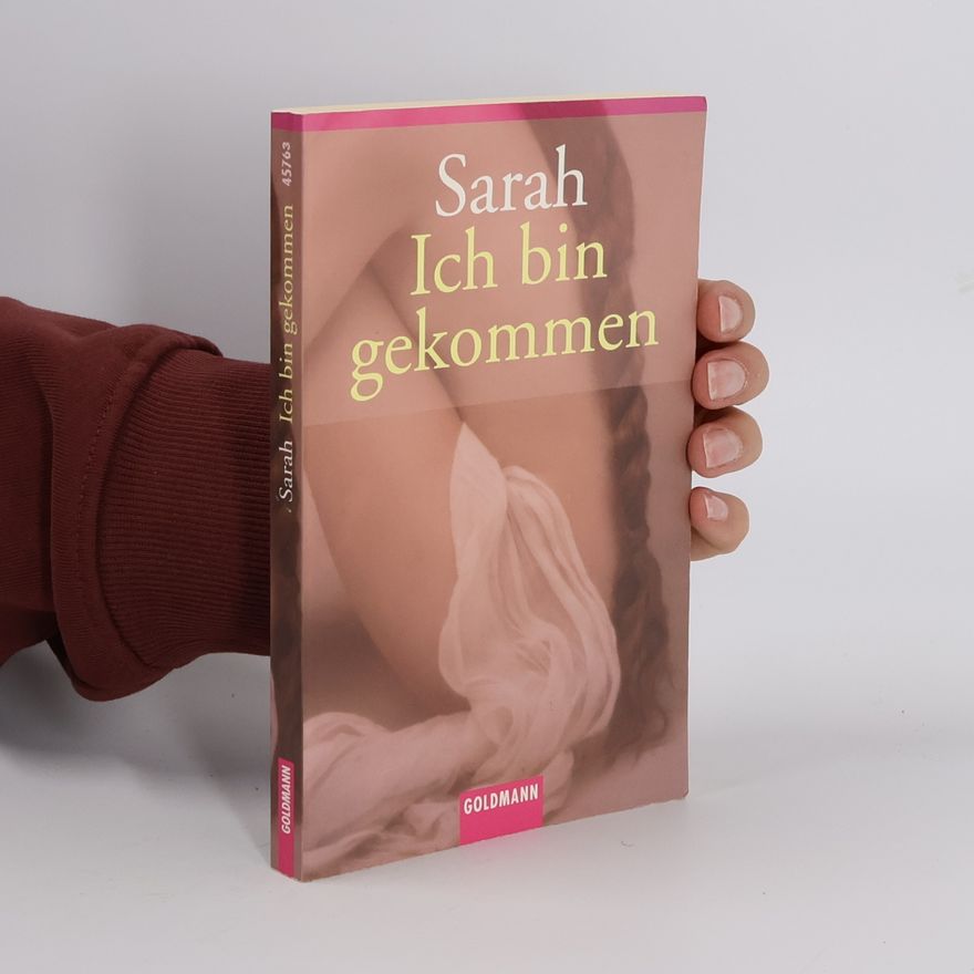 Sarah Ich bin gekommen