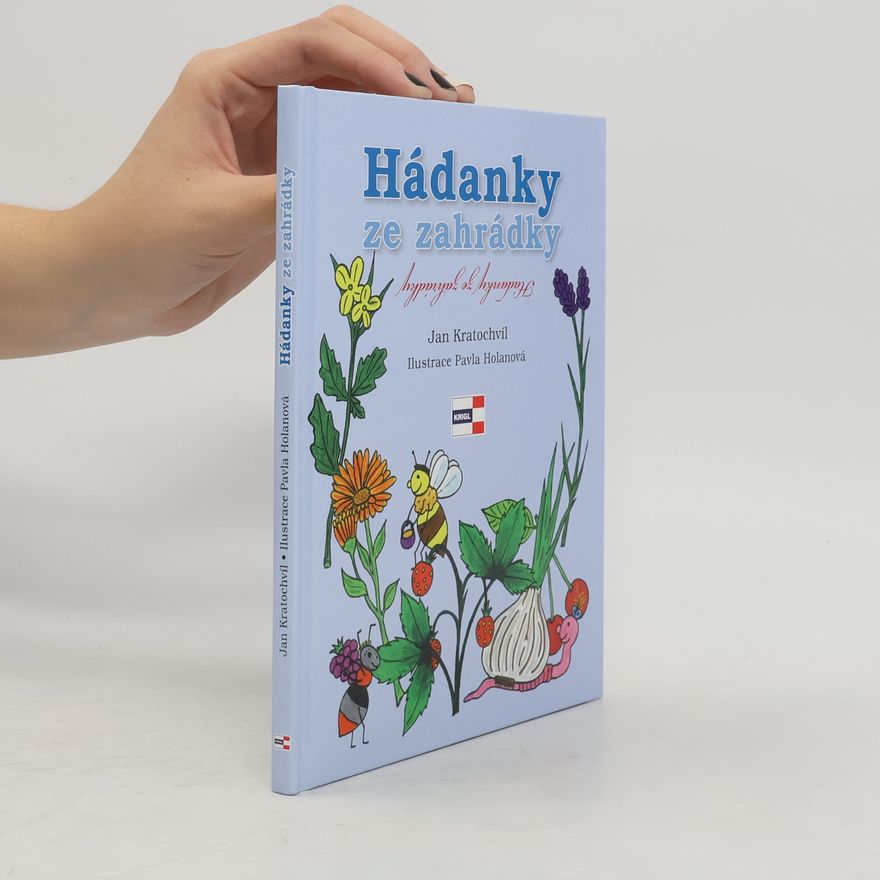 Jan Orko Kratochvíl Hádanky ze zahrádky