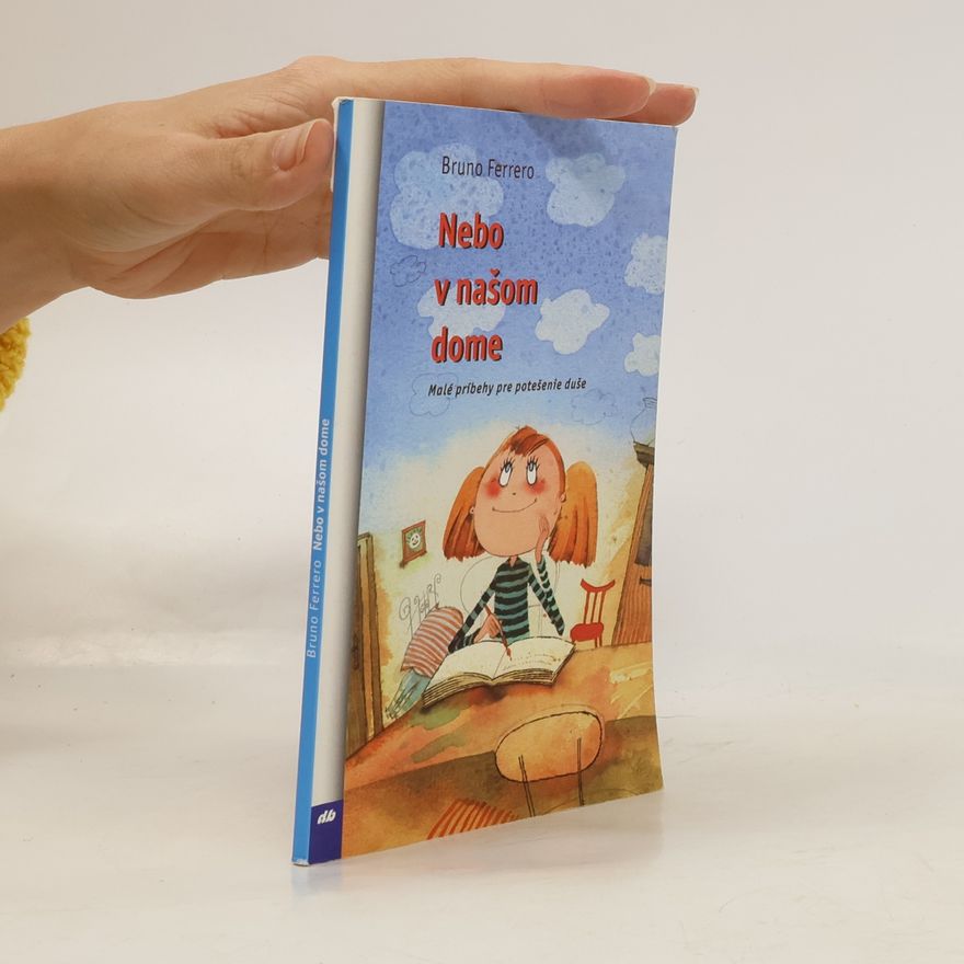 Bruno Ferrero Nebo v našom dome