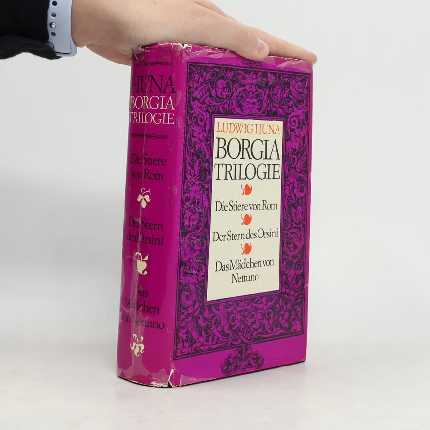 Ludwig Huna Borgia Trilogie