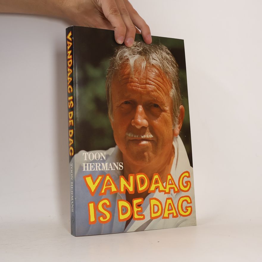 Toon Hermans Vandaag is de dag