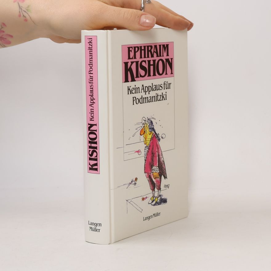 Ephraim Kishon Kein Applaus für Podmanitzki