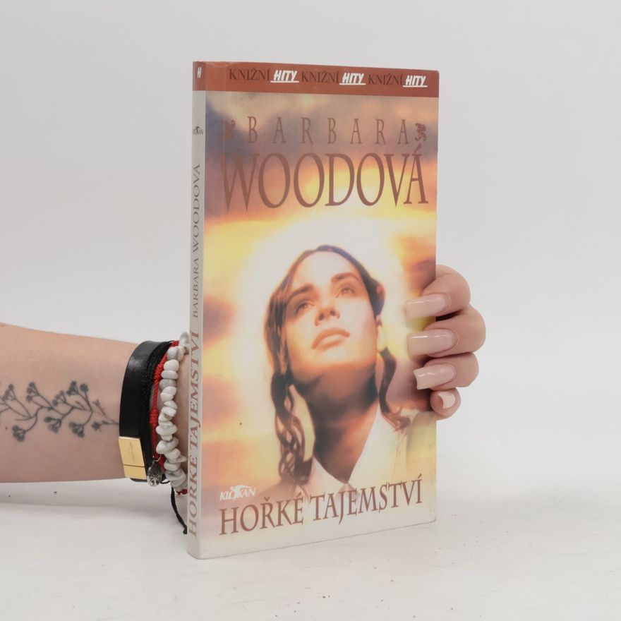 Barbara Wood Hořké tajemství