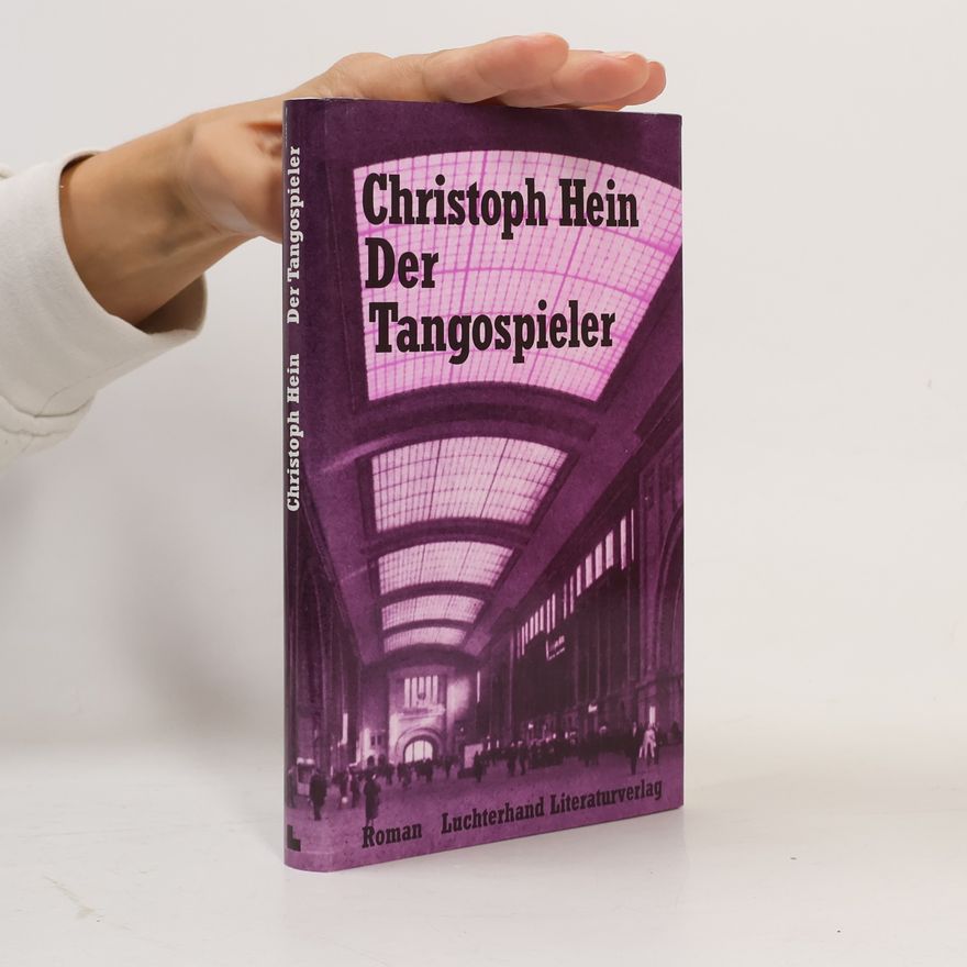 Christoph Hein Der Tangospieler