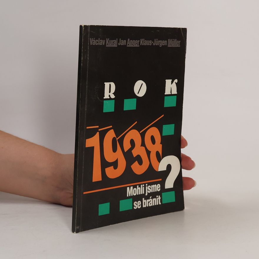 Klaus Jürgen Müller Rok 1938: Mohli jsme se bránit?