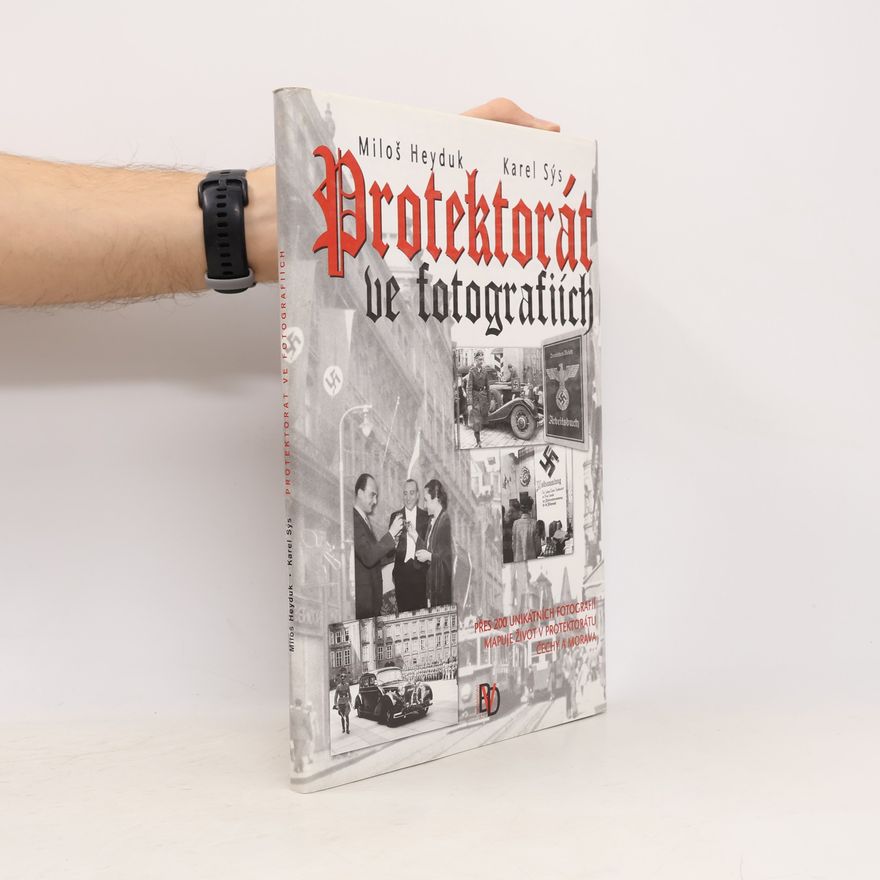 Karel Sýs Protektorát ve fotografiích