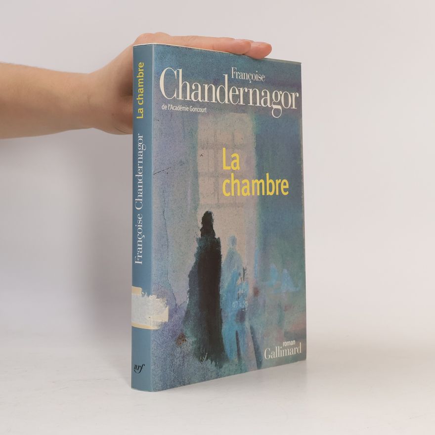 Françoise Chandernagor La chambre