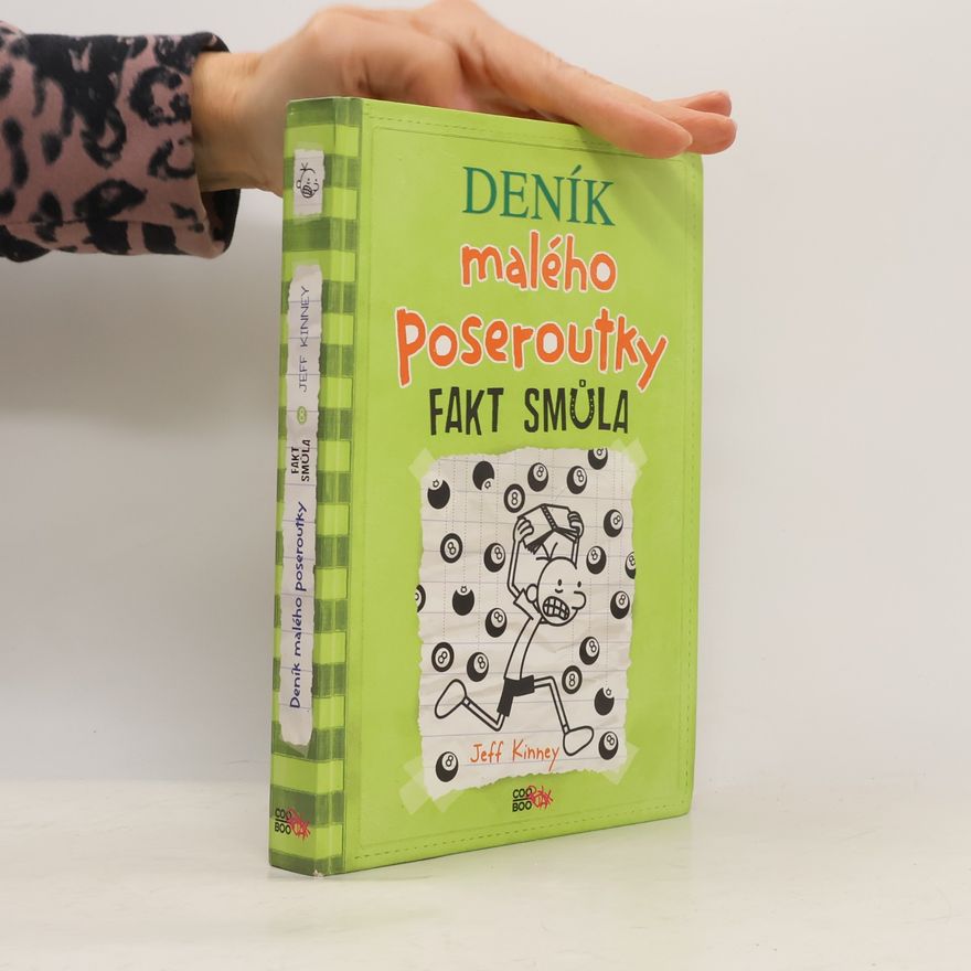 Jeff Kinney Deník malého poseroutky 8. Fakt smůla