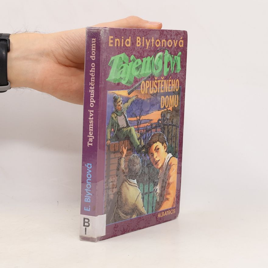 Enid Blyton Tajemství opuštěného domu