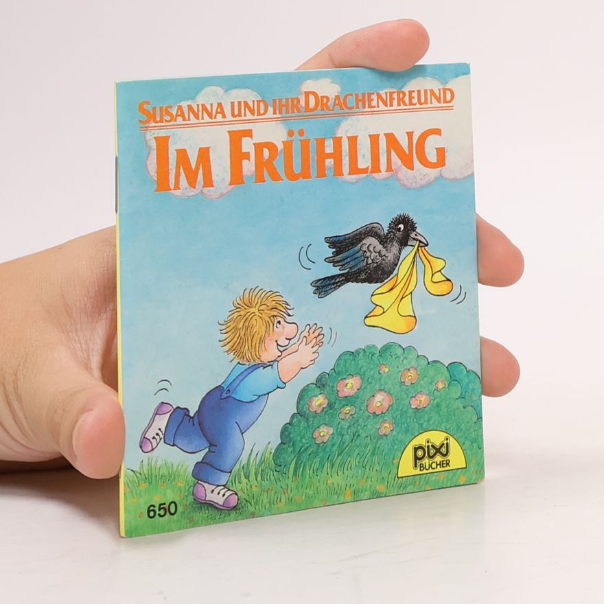 Autorenkollektiv Susanna und ihr Drachenfreund. Im Frühling