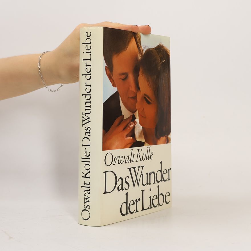 Oswalt Kolle Das Wunder der Liebe