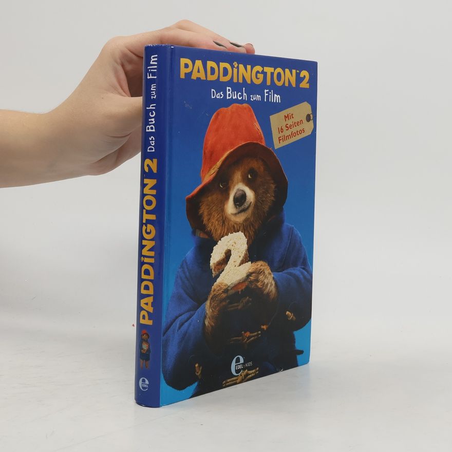 Claire Yeo Paddington 2: Das Buch zum Film