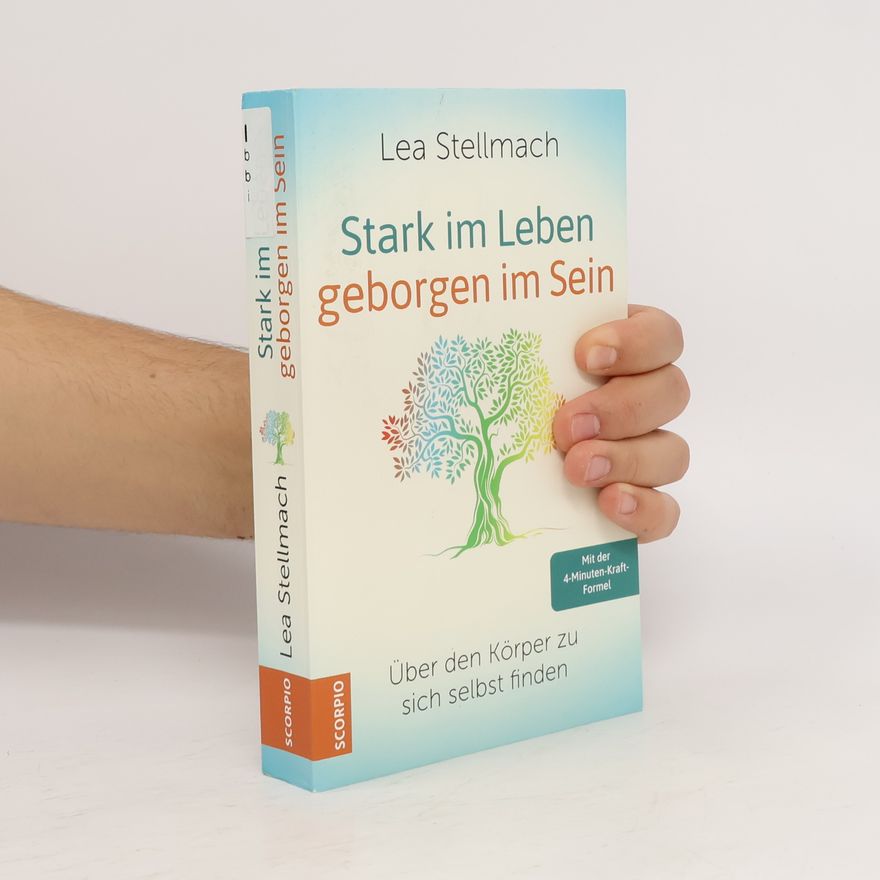Lea Stellmach Stark im Leben, geborgen im Sein