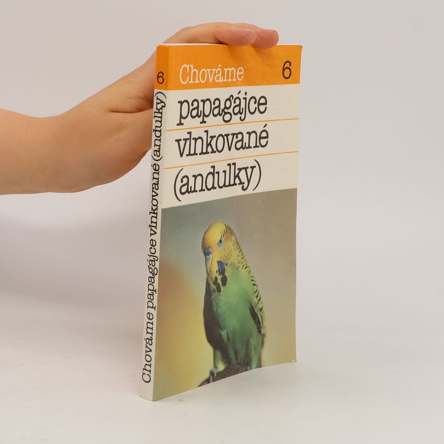 Bystrík Ambruš Chováme papagájce vlnkované (andulky)