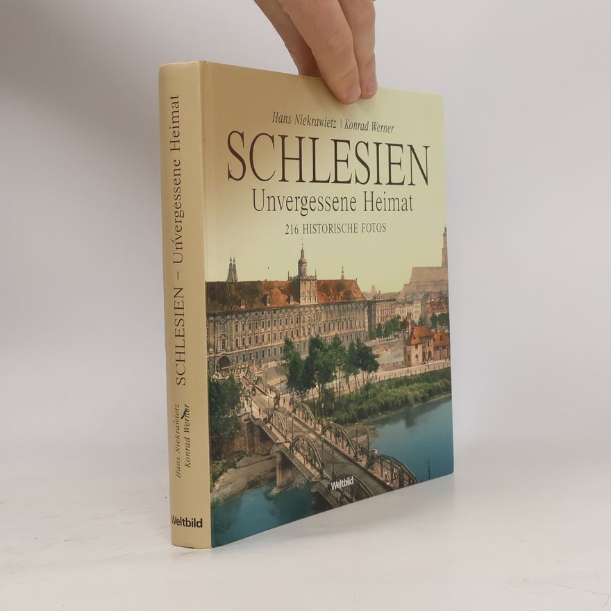 Hans Niekrawietz Schlesien. Unvergessene Heimat. 2016 Historische Fotos