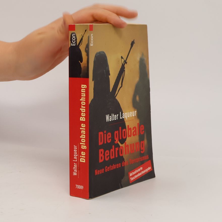 Walter Laqueur Die globale Bedrohung