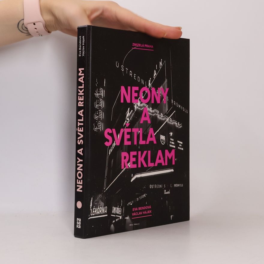Eva Bendová Neony a světla reklam