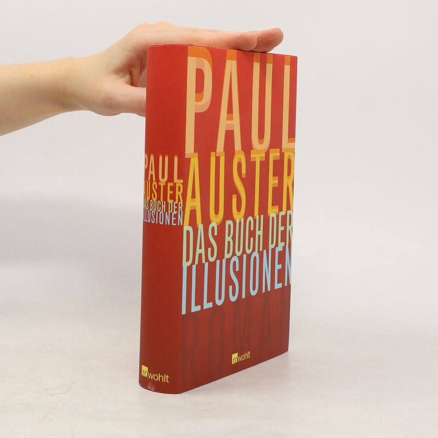 Paul Auster Das Buch der Illusionen