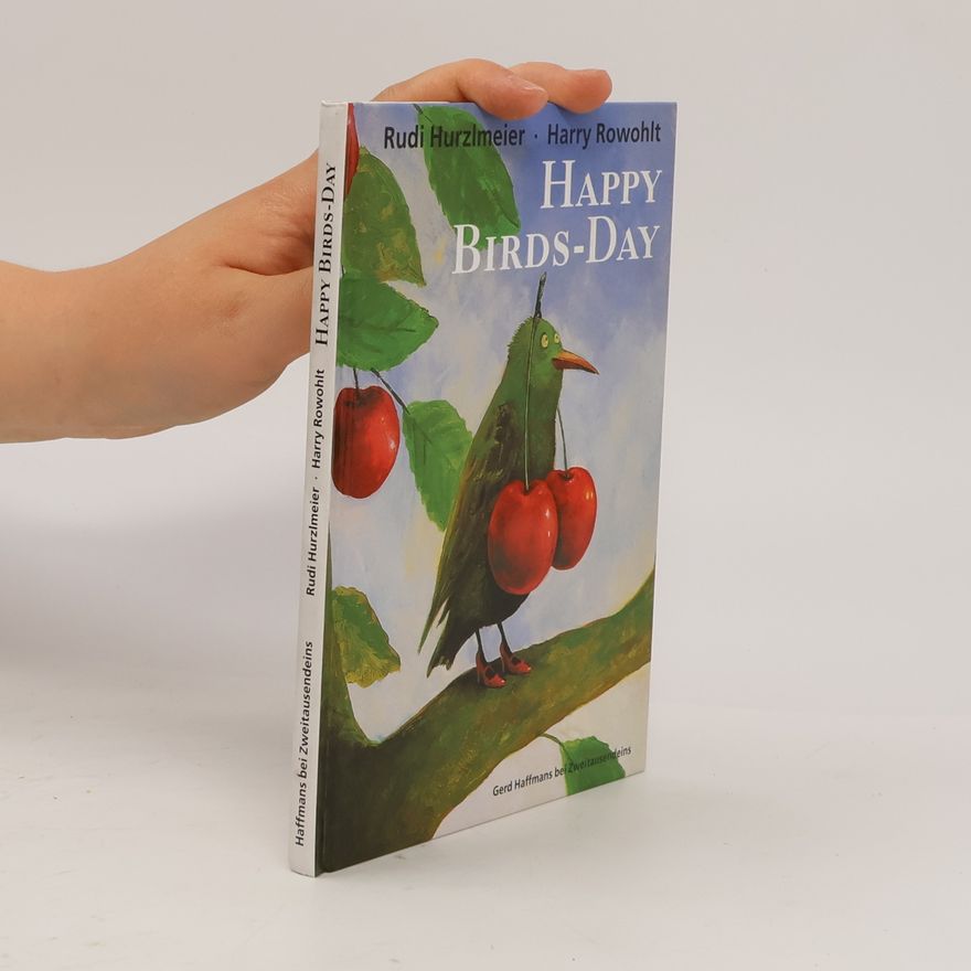 Rudi Hurzlmeier Happy Birds-Day