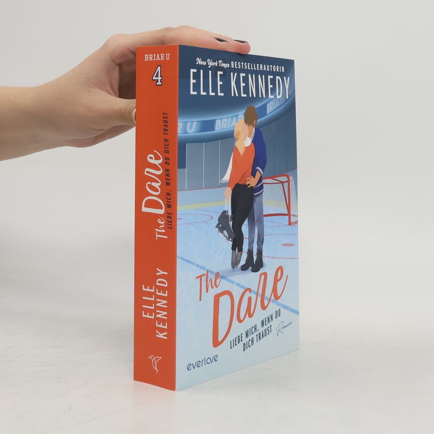 Elle Kennedy The Dare – Liebe mich, wenn du dich traust