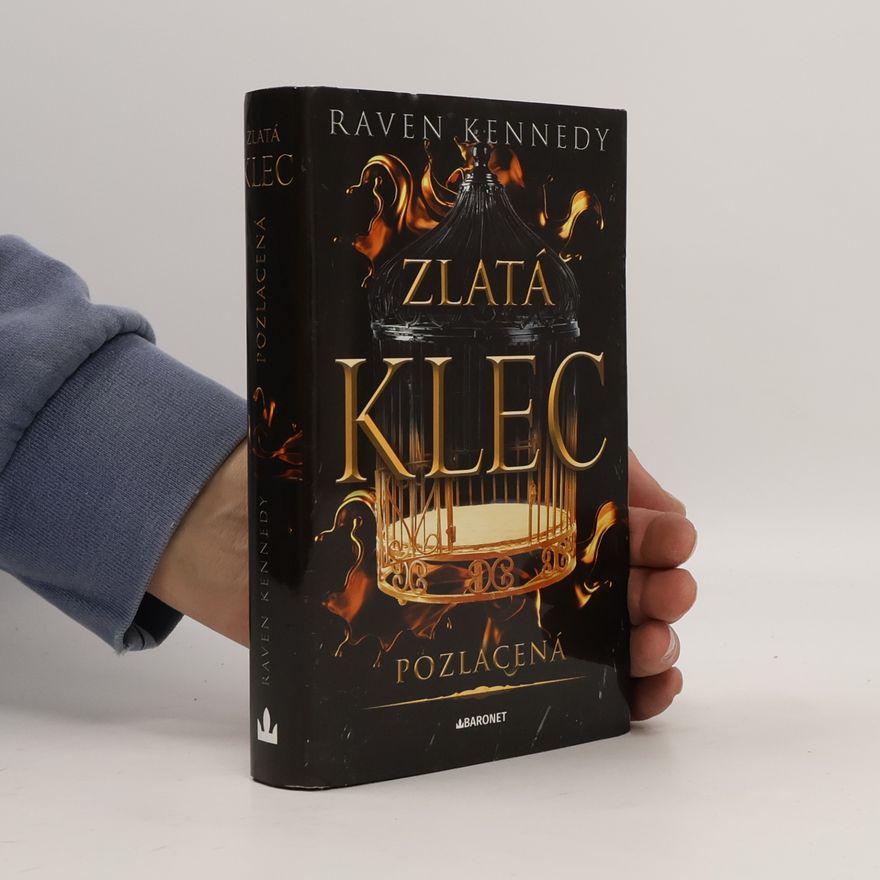 Raven Kennedy Zlatá klec. Pozlacená