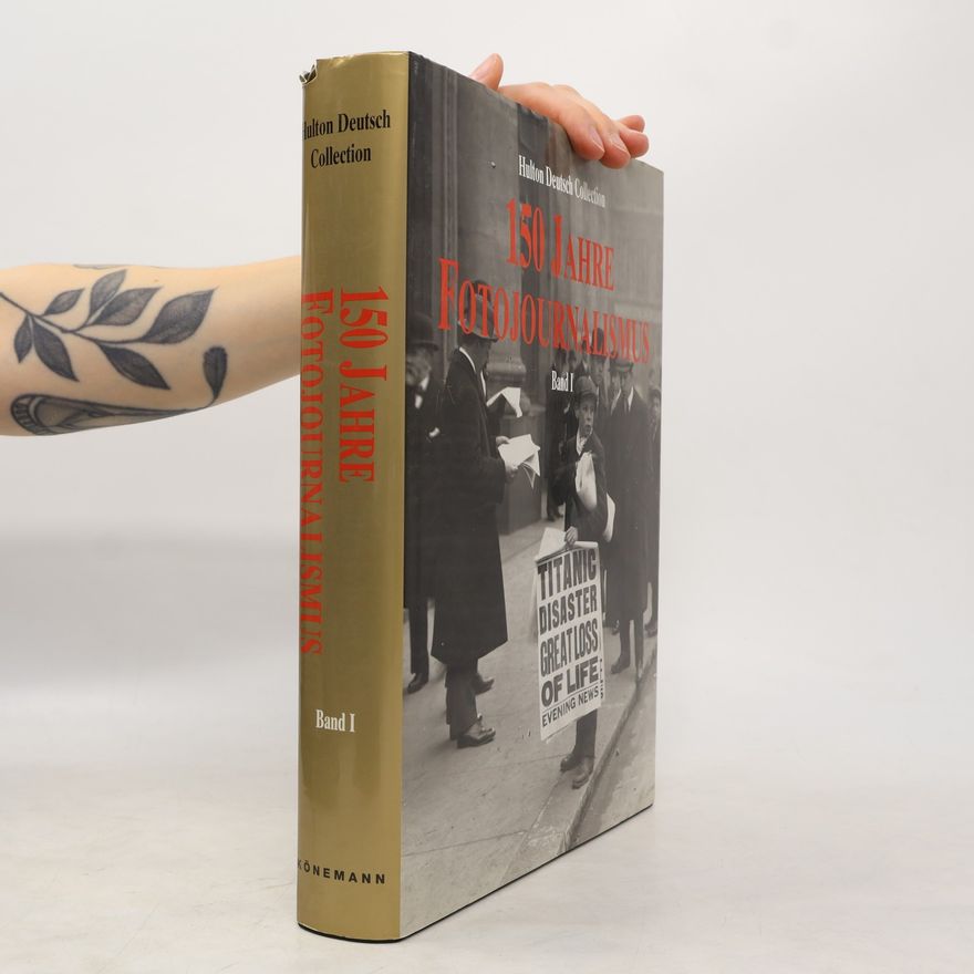 Amanda Hopkinson 150 years of photo journalism : Jahre Photojournalismus : ans de photos de presse