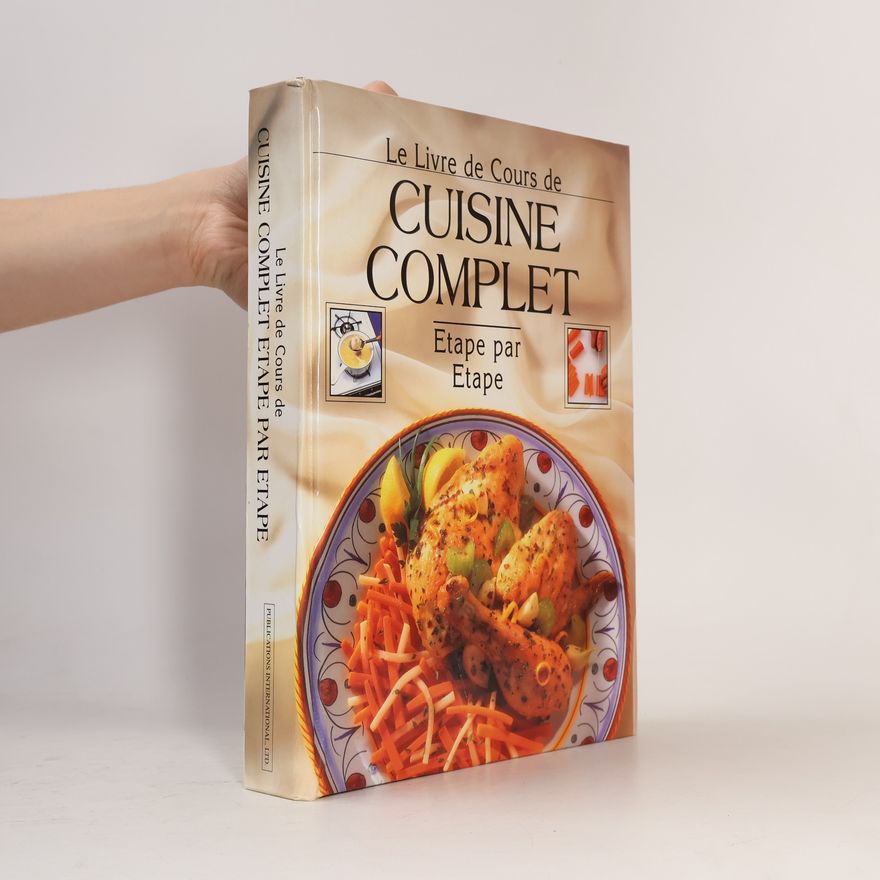 Autorenkollektiv Le Livre de Cours de Cuisine Complet