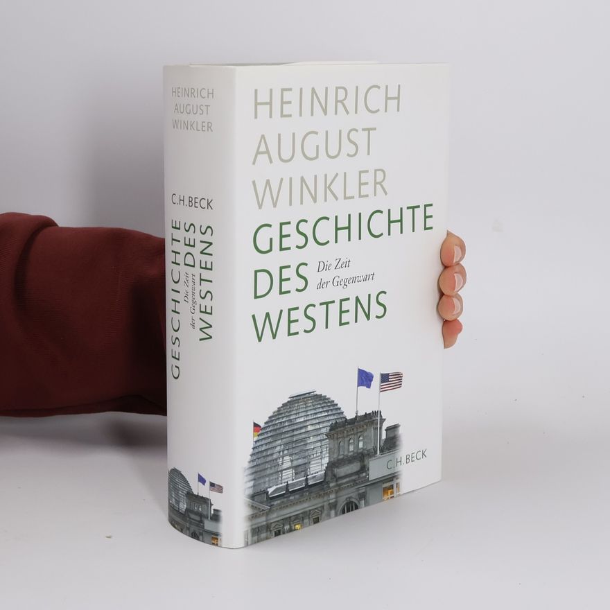 Heinrich August Winkler Geschichte des Westens