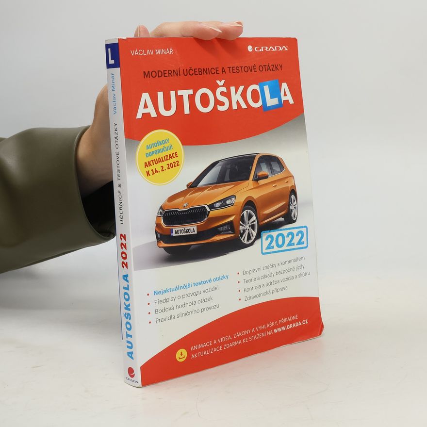 Václav Minář Autoškola: Moderní učebnice a testové otázky 2022