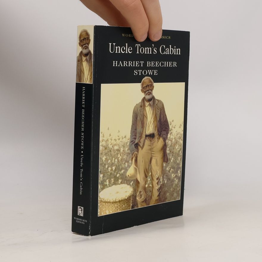 Harriet Beecher Stowe Uncle Tom's Cabin