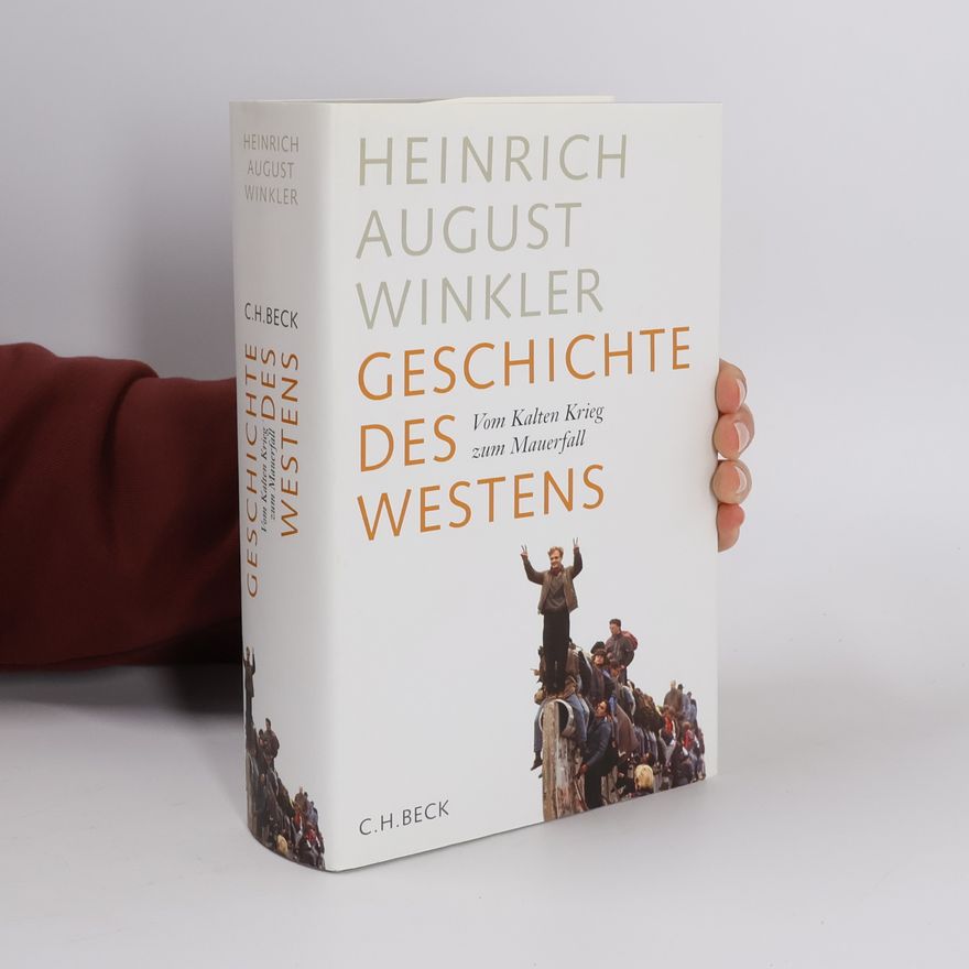 Heinrich August Winkler Geschichte des Westens