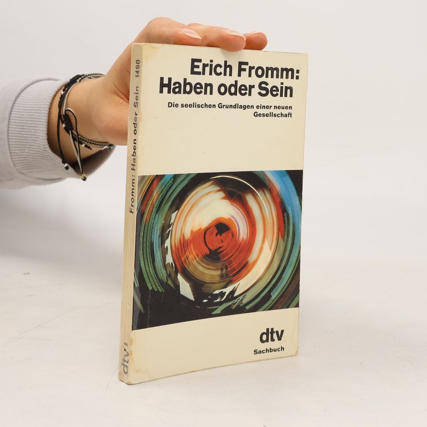 Erich Fromm Haben oder Sein