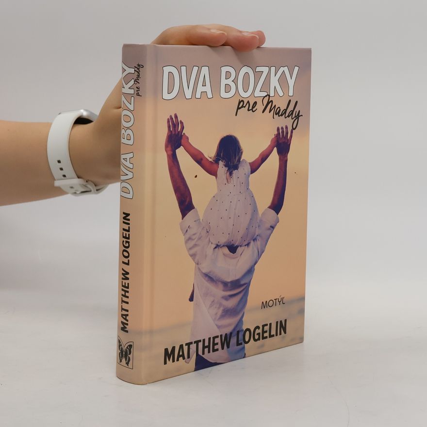 Matthew Logelin Dva bozky pre Maddy