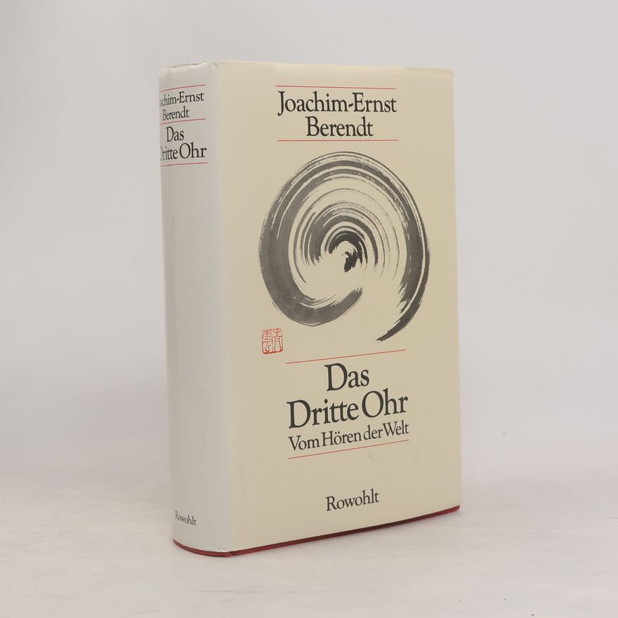 Joachim-Ernst Berendt Das dritte Ohr