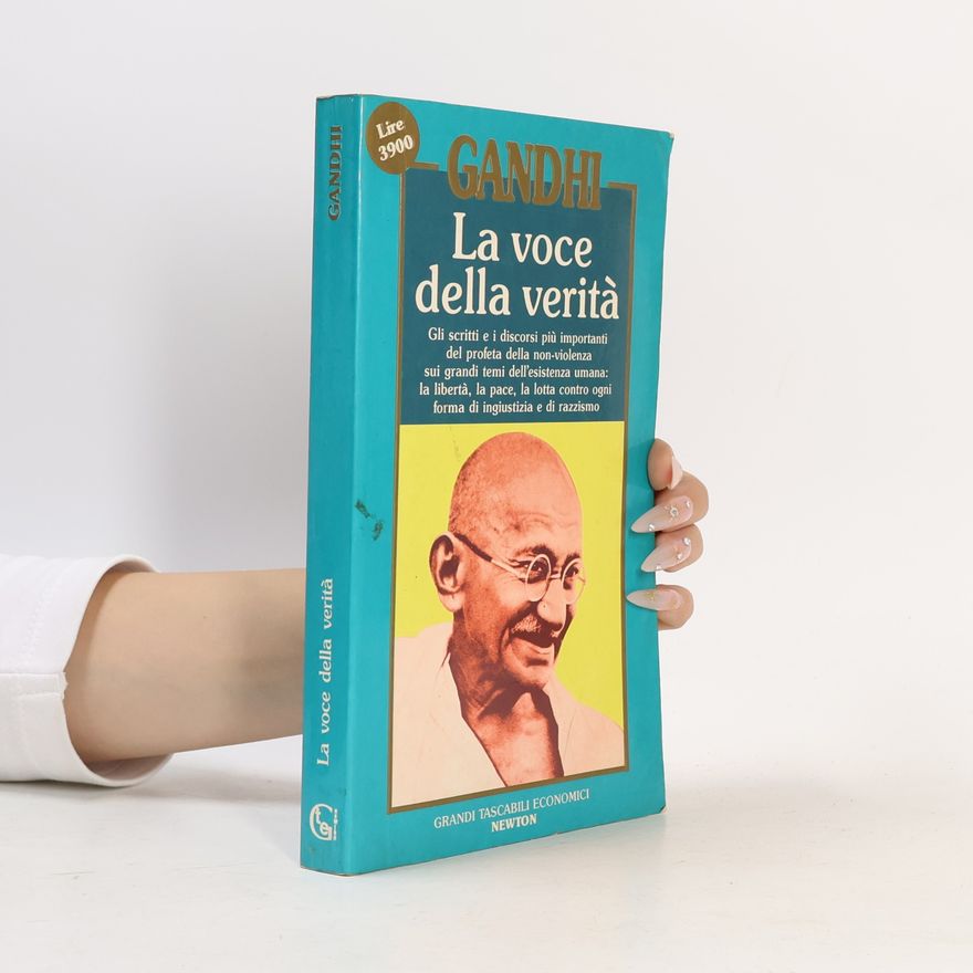 Mohandas Karamchand Gandhi La voce della verità