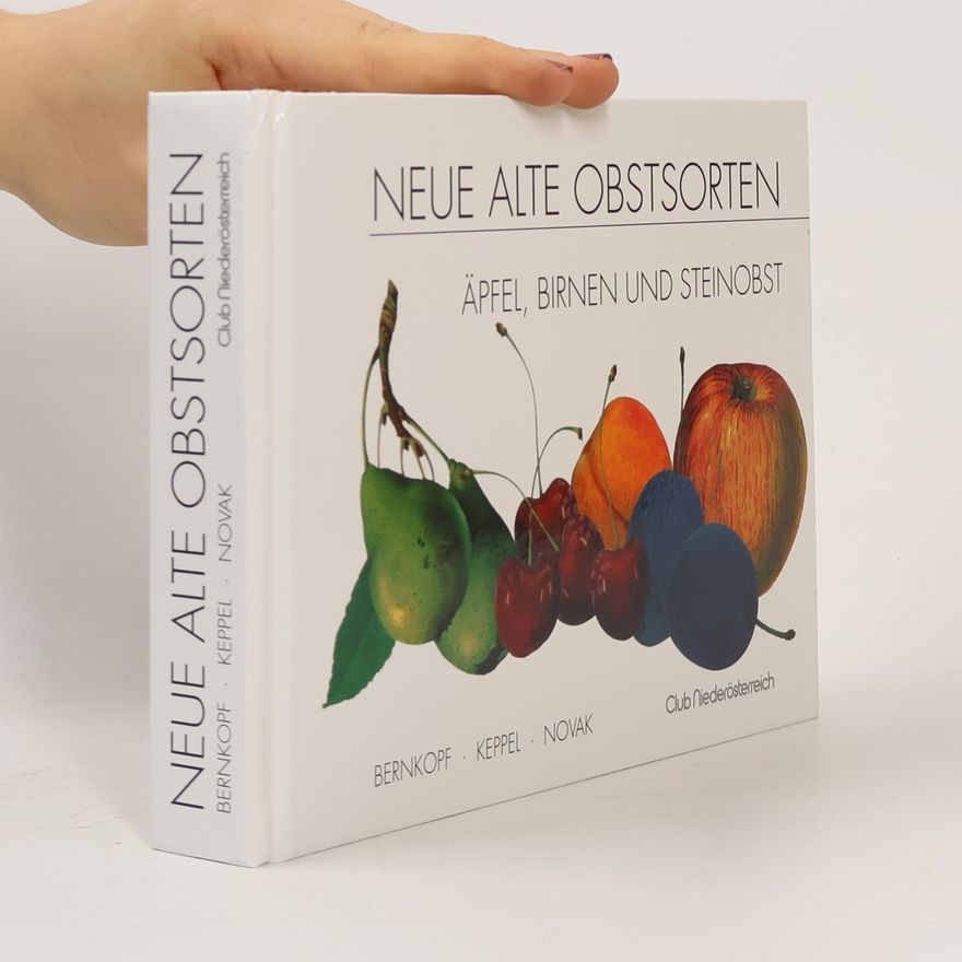 Siegfried Bernkopf Neue alte Obstsorten