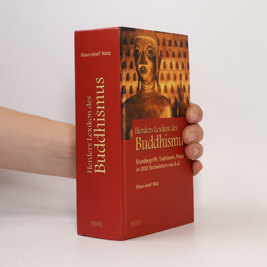 Klaus-Josef Notz Herders Lexikon des Buddhismus