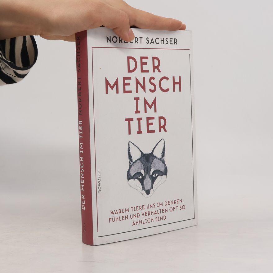Norbert Sachser Der Mensch im Tier