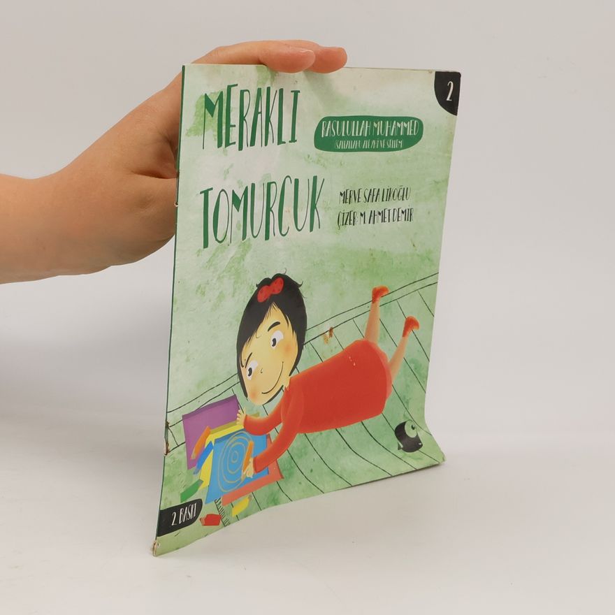 M. Ahmet Demir Meraklı Tomurcuk - 2: Rasulullah Muhammed - 2. Baskı