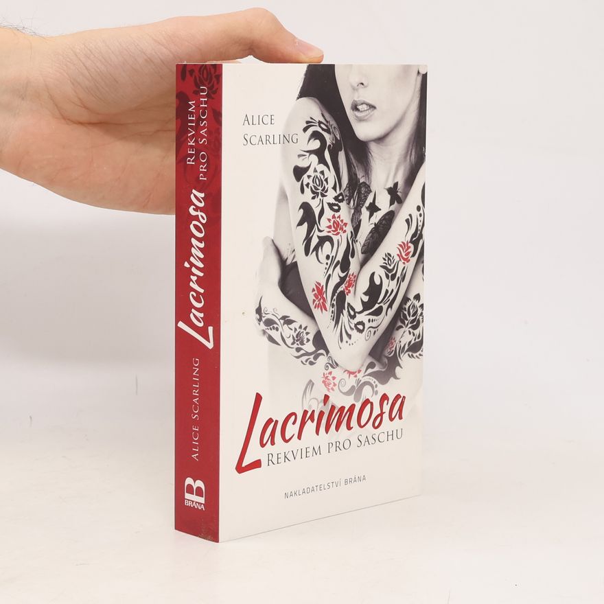 Alice Scarling Lacrimosa: Rekviem pro Saschu