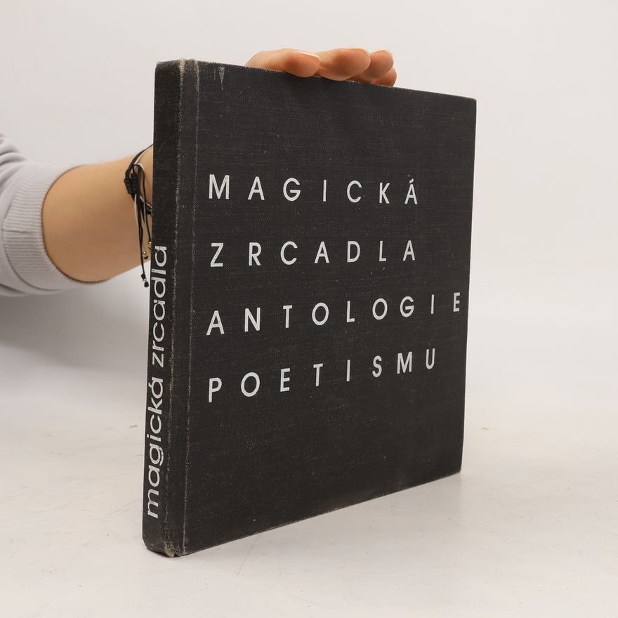 Marie Kubinová Magická zrcadla. Antologie poetismu