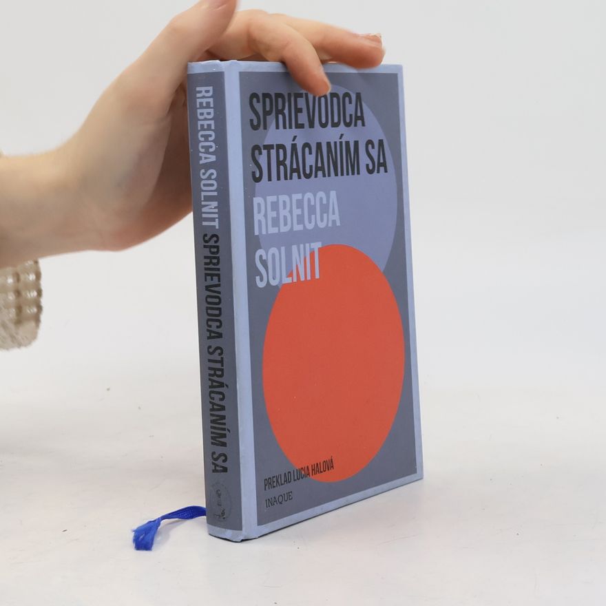 Rebecca Solnit Sprievodca strácaním sa