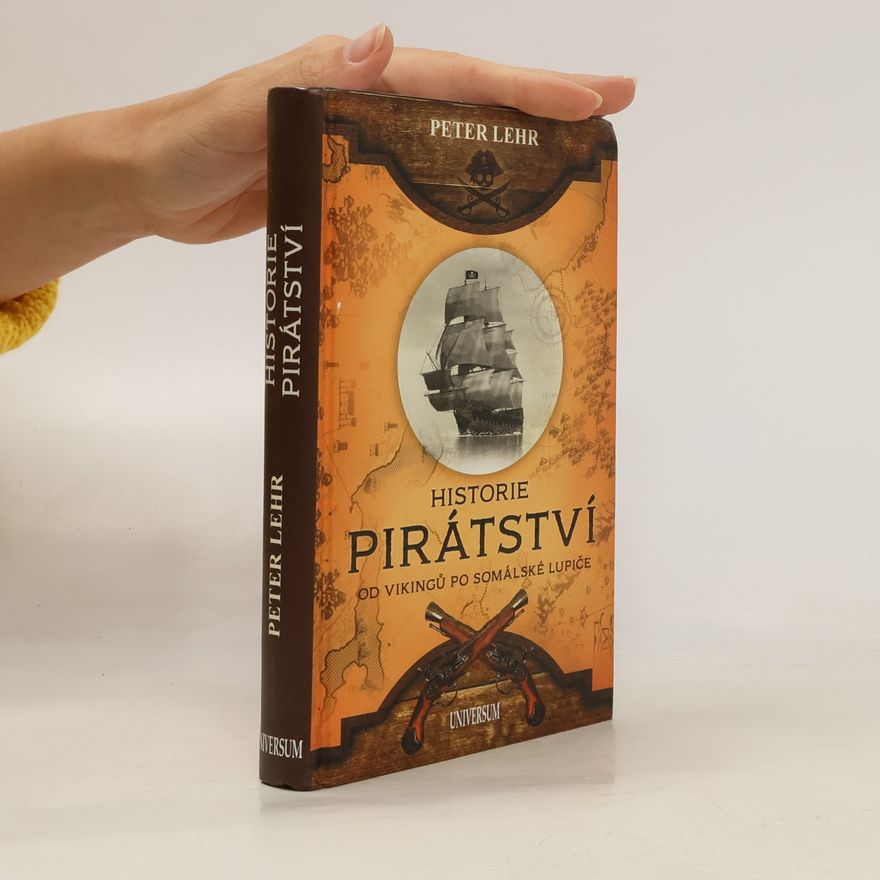 Peter Lehr Historie pirátství