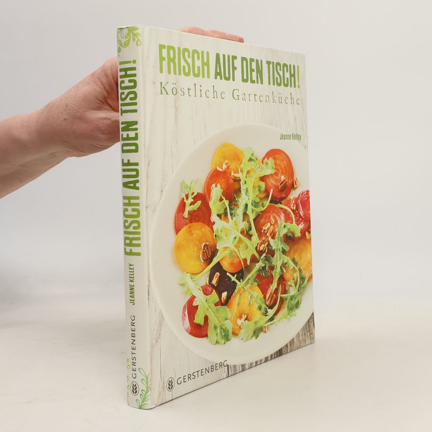 Jeanne Kelley Frisch auf den Tisch!