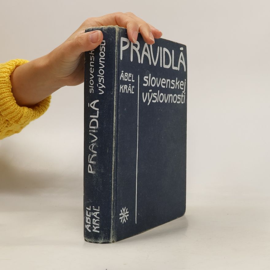 Ábel Kráľ Pravidlá slovenskej výslovnosti
