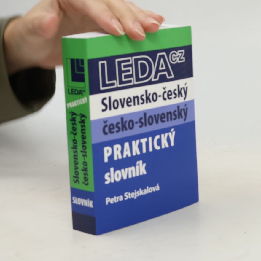 Petra Stejskalová Slovensko-český, česko-slovenský praktický slovník